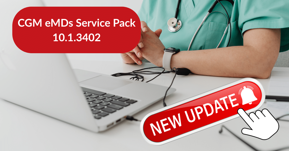 CGM eMDs Service Pack 10.1.3402 update resolving the Windows 11 Dashboard freeze